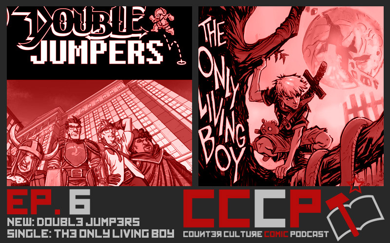 Counter Culture Comics Podcast Ep 6