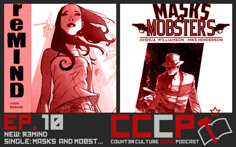 Counter Culture Comics Podcast Ep 10