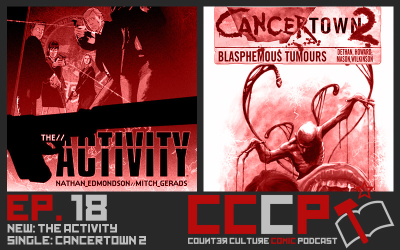 Counter Culture Comic Podcast Episode 18